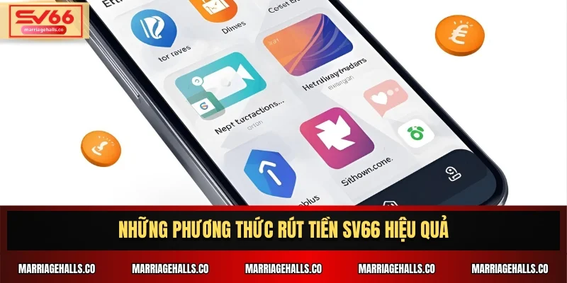 Những phương thức rút tiền SV66 hiệu quả